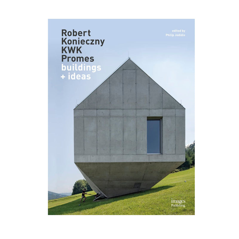 Robert Konieczny KWK Proms Buildings + Ideas