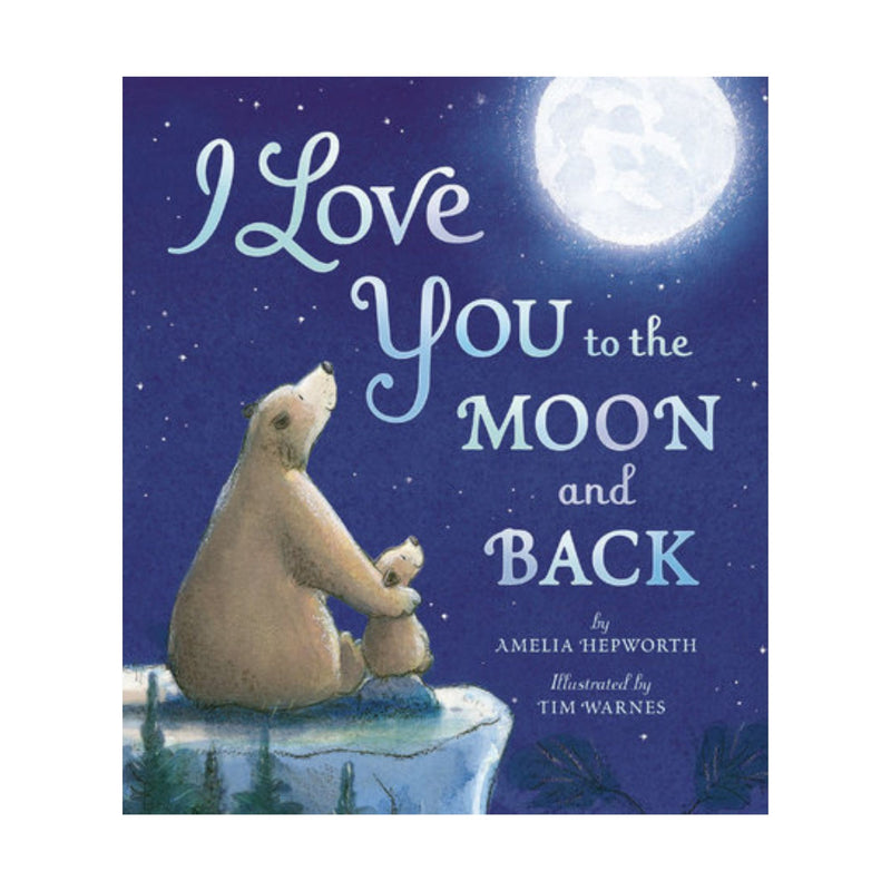 I Love You to the Moon and Back