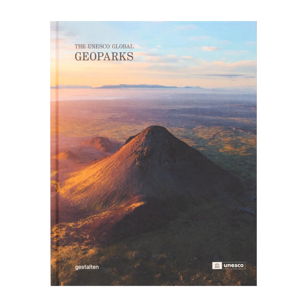 Geoparks: The UNESCO Global Geoparks