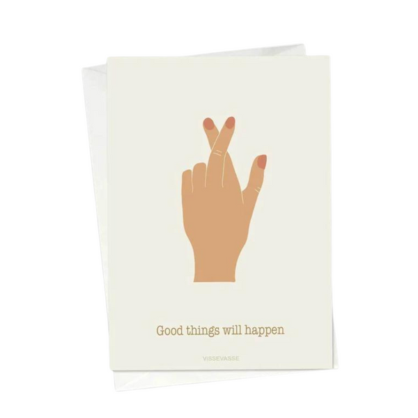 Good Things Will Happen - Greeting Card