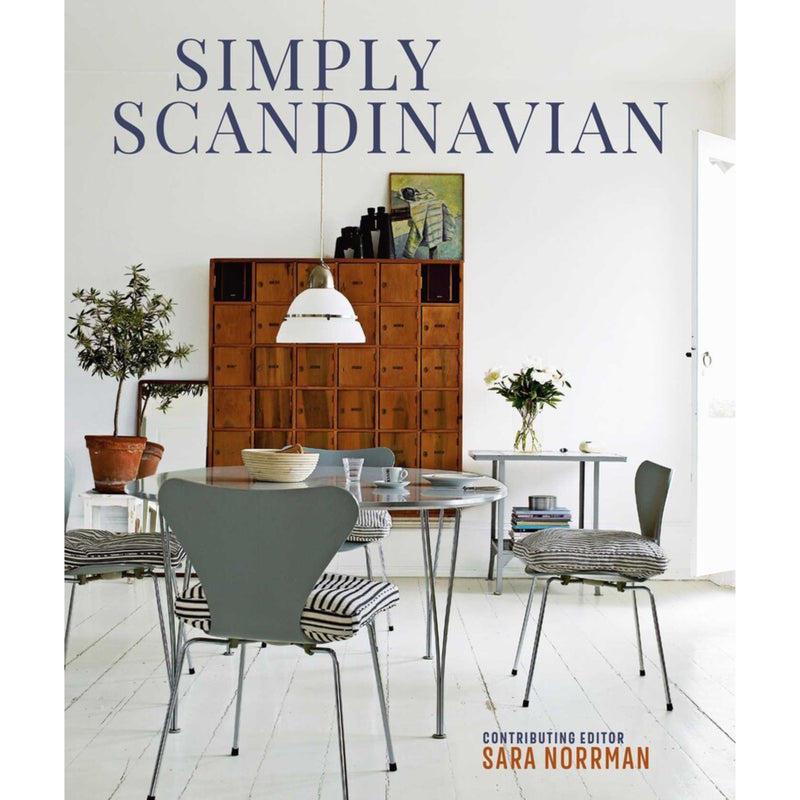 Simply Scandinavian by Sara Norrman